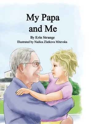 Mój tata i ja - My Papa and Me