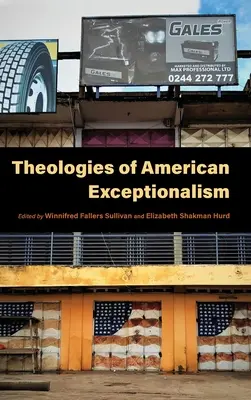 Teologie amerykańskiego wyjątkowości - Theologies of American Exceptionalism