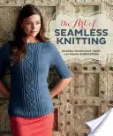 Sztuka bezszwowego dziania - The Art of Seamless Knitting