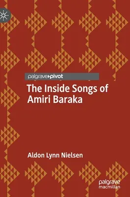 Wewnętrzne pieśni Amiriego Baraki - The Inside Songs of Amiri Baraka