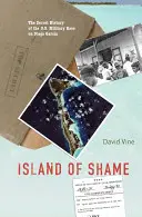 Wyspa hańby: Tajna historia amerykańskiej bazy wojskowej na Diego Garcia - Island of Shame: The Secret History of the U.S. Military Base on Diego Garcia