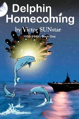 Delphin Homecoming 1936-1949, Księga pierwsza - Delphin Homecoming 1936-1949, Book One