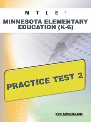 Mtle Minnesota Elementary Education (K-6) - test praktyczny 2 - Mtle Minnesota Elementary Education (K-6) Practice Test 2