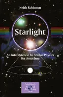 Starlight: Wprowadzenie do fizyki gwiazd dla amatorów - Starlight: An Introduction to Stellar Physics for Amateurs