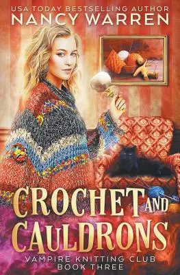 Crochet and Cauldrons: Paranormalna przytulna tajemnica - Crochet and Cauldrons: A paranormal cozy mystery