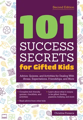 101 sekretów sukcesu dla uzdolnionych dzieci: Porady, quizy i ćwiczenia dotyczące radzenia sobie ze stresem, oczekiwaniami, przyjaźniami i nie tylko - 101 Success Secrets for Gifted Kids: Advice, Quizzes, and Activities for Dealing with Stress, Expectations, Friendships, and More