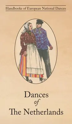 Tańce Holandii - Dances of The Netherlands