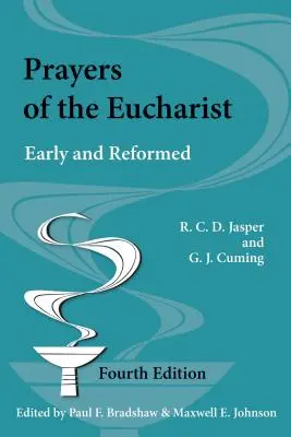 Modlitwy eucharystyczne: Wczesne i reformowane - Prayers of the Eucharist: Early and Reformed