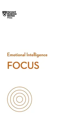 Skupienie (HBR Emotional Intelligence Series) - Focus (HBR Emotional Intelligence Series)