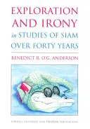 Eksploracja i ironia w badaniach nad Syjamem na przestrzeni czterdziestu lat - Exploration and Irony in Studies of Siam Over Forty Years