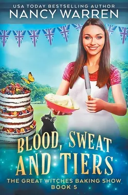 Blood, Sweat and Tiers: Paranormalna tajemnica kulinarna - Blood, Sweat and Tiers: A paranormal culinary cozy mystery