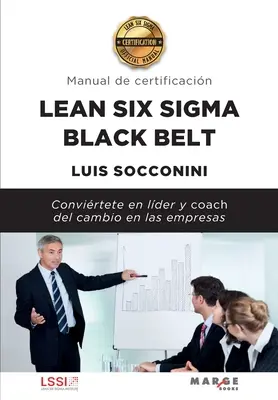 Lean Six Sigma Black Belt. Podręcznik certyfikacji