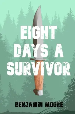 Osiem dni ocalałego - Eight Days a Survivor