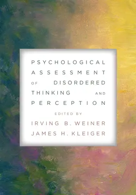 Psychologiczna ocena zaburzeń myślenia i percepcji - Psychological Assessment of Disordered Thinking and Perception