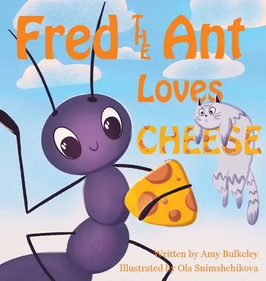 Mrówka Fred kocha ser - Fred the Ant Loves Cheese