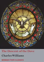 Zstąpienie gołębicy: Krótka historia Ducha Świętego w Kościele - The Descent of the Dove: A Short History of the Holy Spirit in the Church