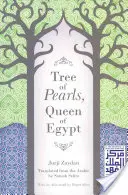 Drzewo pereł, królowa Egiptu - Tree of Pearls, Queen of Egypt