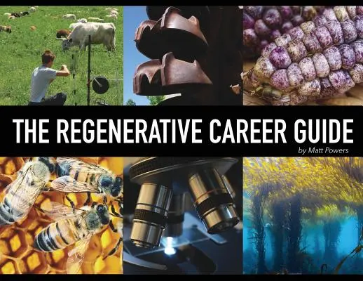 Regeneracyjny przewodnik po karierze - The Regenerative Career Guide