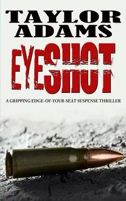 Eyeshot: trzymający w napięciu thriller trzymający w napięciu - Eyeshot: a gripping edge-of-your-seat suspense thriller