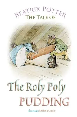 Roly Poly Pudding - The Roly Poly Pudding