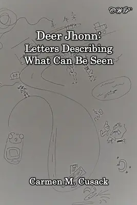Deer Jhonn: Listy opisujące to, co można zobaczyć - Deer Jhonn: Letters Describing What Can Be Seen