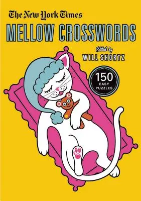 The New York Times Mellow Crosswords: 150 łatwych łamigłówek - The New York Times Mellow Crosswords: 150 Easy Puzzles