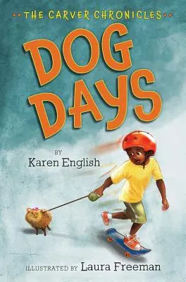 Psie dni, 1: Kroniki Carvera, Księga pierwsza - Dog Days, 1: The Carver Chronicles, Book One