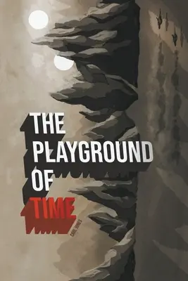 Plac zabaw czasu - The Playground of Time