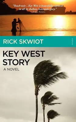 Key West Story - powieść - Key West Story - A Novel