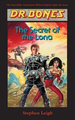 Dr Bones, Sekret Lony: Narodził się bohater! - Dr. Bones, The Secret of the Lona: A Hero Is Born!