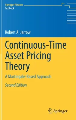 Teoria wyceny aktywów w czasie ciągłym: Podejście martyngałowe - Continuous-Time Asset Pricing Theory: A Martingale-Based Approach