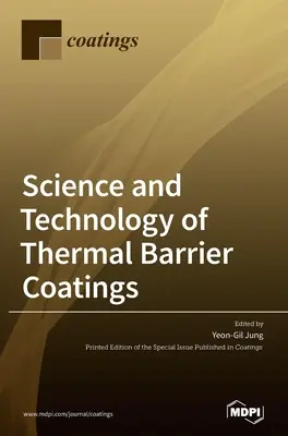 Nauka i technologia termicznych powłok barierowych - Science and Technology of Thermal Barrier Coatings