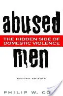 Wykorzystywani mężczyźni: Ukryta strona przemocy domowej - Abused Men: The Hidden Side of Domestic Violence