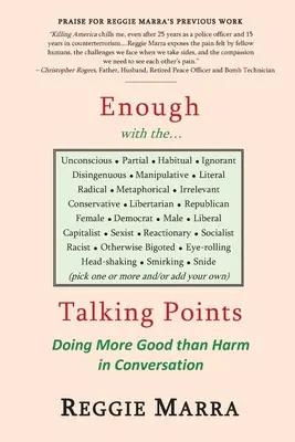 Dość tych... punktów do dyskusji: Więcej pożytku niż szkody w rozmowie - Enough with the...Talking Points: Doing More Good than Harm in Conversation