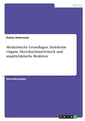 Medizinische Grundlagen. Organy endokrynne, Herz-Kreislauf-Schock i reakcja anafilaktyczna - Medizinische Grundlagen. Endokrine Organe, Herz-Kreislauf-Schock und anaphylaktische Reaktion