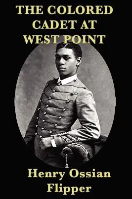 Kolorowy kadet w West Point - The Colored Cadet at West Point