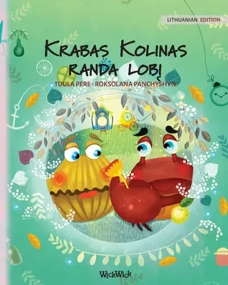 Krabas Kolinas randa lobį: Litewskie wydanie książki Colin the Crab Finds a Treasure - Krabas Kolinas randa lobį: Lithuanian Edition of Colin the Crab Finds a Treasure