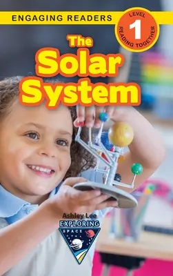 Układ Słoneczny: Odkrywanie kosmosu (Angażujące czytanki, poziom 1) - The Solar System: Exploring Space (Engaging Readers, Level 1)