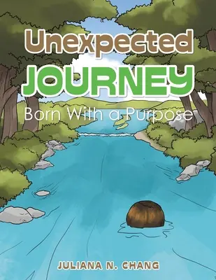 Nieoczekiwana podróż: Born with a Purpose - Unexpected Journey: Born with a Purpose