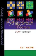 Twierdzenie Pitagorasa: 4000 lat historii - The Pythagorean Theorem: A 4,000-Year History