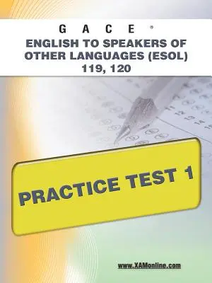 Gace English to Speakers of Other Languages (Esol) 119, 120 Test praktyczny 1 - Gace English to Speakers of Other Languages (Esol) 119, 120 Practice Test 1