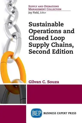 Zrównoważone operacje i zamknięte łańcuchy dostaw, wydanie drugie - Sustainable Operations and Closed Loop Supply Chains, Second Edition