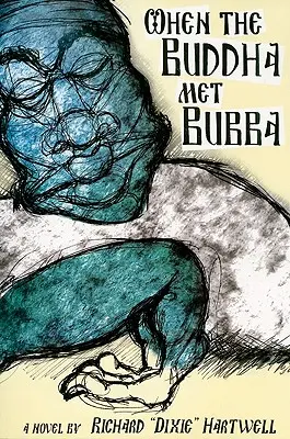 Kiedy Budda spotkał Bubbę - When the Buddha Met Bubba