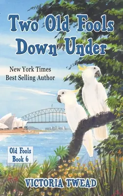 Dwóch starych głupców na dnie - Two Old Fools Down Under