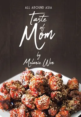 Taste of Mom: Dookoła Azji - Taste of Mom: All Around Asia