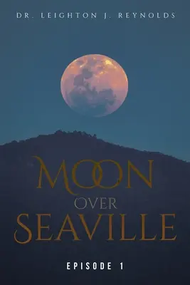 Moon Over Seaville: Odcinek 1: Z drugiej strony księżyca - Moon Over Seaville: Episode 1: From The Other Side Of The Moon