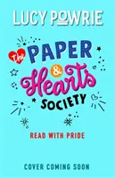 The Paper & Hearts Society: Czytaj z dumą - Księga 2: Znajdź swoich ludzi w tej radosnej, pocieszającej lekturze - idealnej książkowej historii dla genu Snapchata - The Paper & Hearts Society: Read with Pride - Book 2: Find your people in this joyful, comfort read - the perfect bookish story for the Snapchat gene