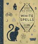 Mała wielka księga białych zaklęć - The Little Big Book of White Spells