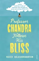 Profesor Chandra podąża za swoim szczęściem - Professor Chandra Follows His Bliss