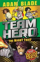 Bohater drużyny: Nocny złodziej: Seria 4 Księga 3 - Team Hero: The Night Thief: Series 4 Book 3